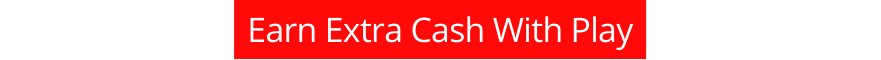 Earn Extra Cash With Play